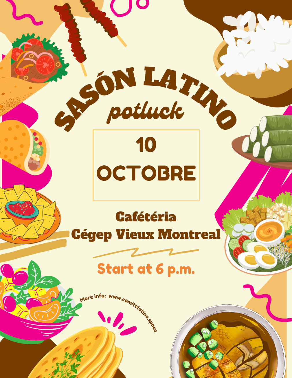 Une image qui présente l'évenement: Sason Latino potluck 10 Octobre Cafétéria Cégep du Vieux Montréal Commence à 18h Le texte est au centre entouré de plein de nourritures latines dont : des tacos, des nachos, des burritos, du riz, du salade, des haricots, etc.